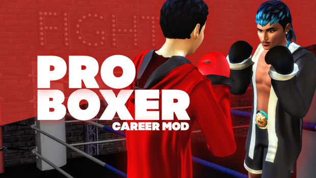 PROFESSIONAL BOXER CAREER v2 | THE SIMS 4 MODS – WICKED PIXXEL