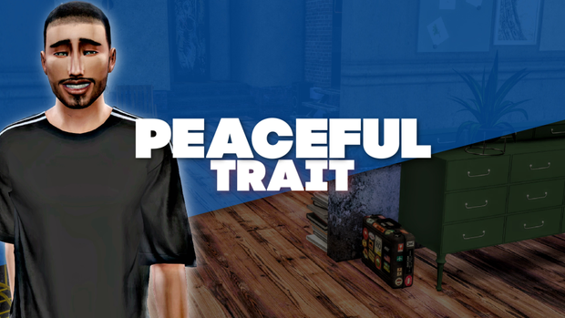 PEACEFUL TRAIT | THE SIMS 4 MODS – WICKED PIXXEL